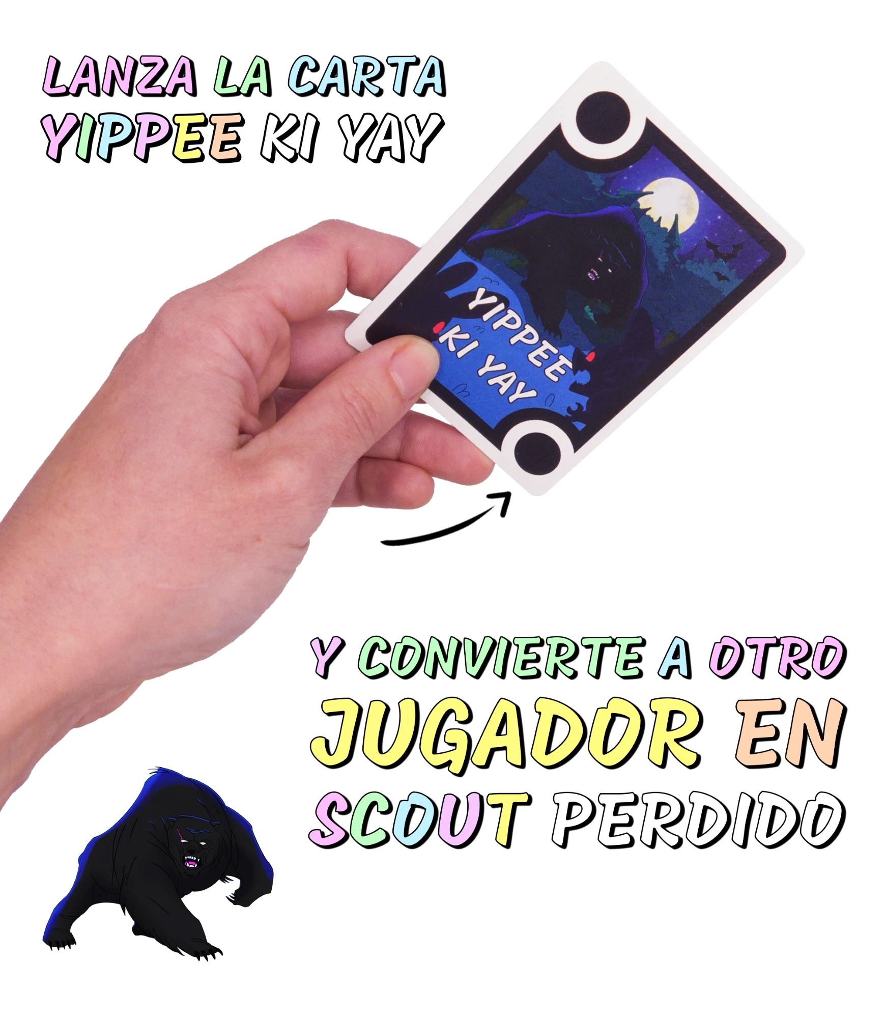 Lanza la carta Yippee Ki Yay y convierte a otro jugador en scout perdido
